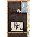 Daughter of the Saints: Growing Up in Polygamy