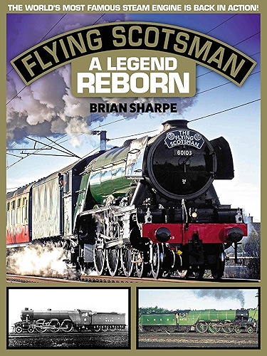 Download Flying Scotsman - A Legend Reborn (English Edition) PDF