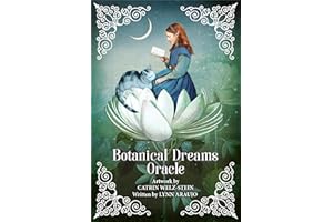 Botanical Dreams Oracle: 56 Borderless Cards, Lush Collage Art by Popular Artist Catrin-Welz Stein, 68-Page Illustrated Guidebook, Inspirational Messages, Cycles of Nature