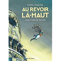 Au revoir là-haut (BD ADO-ADULTES) (French Edition) book cover Au revoir là-haut (BD ADO-ADULTES) (French Edition) book cover