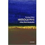 Hieroglyphs: A Very Short Introduction (Very Short Introductions)