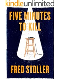 Five Minutes to Kill: How the HBO Young Comedians Special Changed the Lives of 1989&rsquo;s Funniest Comics (Kindle Single)