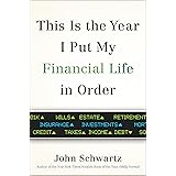 This is the Year I Put My Financial Life in Order