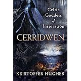 Cerridwen: Celtic Goddess of Inspiration