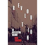Revolution: An Intellectual History