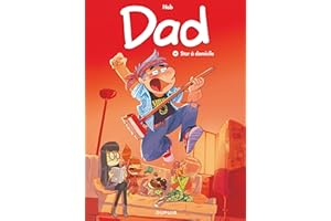 Dad - Tome 4 - Star à domicile (French Edition)