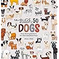 Stitch 50 Dogs: Easy sewing patterns for adorable plush pups (Stitch 50, 1)