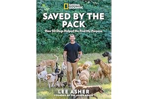 Saved by the Pack: How 50 Dogs Helped Me Find My Purpose