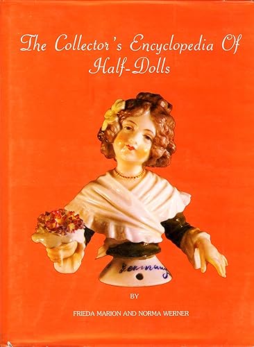 Download The Collectors Encyclopedia of Half Dolls PDF