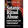 Satanic Ritual Abuse: Principles of Treatment