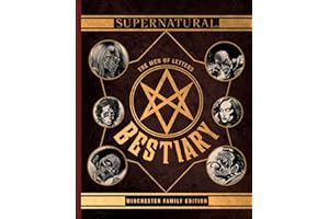 Supernatural: The Men of Letters Bestiary: Winchester Family Edition