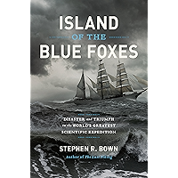 Island of the Blue Foxes: Disaster and Triumph on the World's Greatest Scientific Expedition (A Merloyd Lawrence Book) book cover Island of the Blue Foxes: Disaster and Triumph on the World's Greatest Scientific Expedition (A Merloyd Lawrence Book) book cover