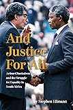 And Justice For All: Arthur Chaskalson and the