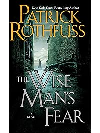 The Wise Man's Fear (The Kingkiller Chronicle, Book 2)