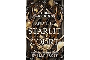 Three Dark Kings and the Starlit Court