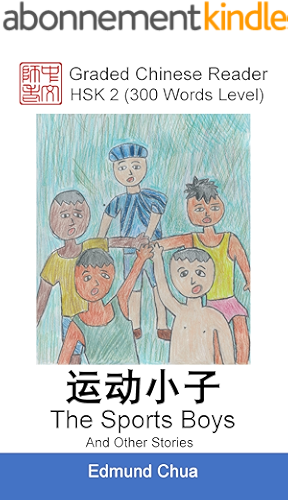 Download Graded Chinese Reader: HSK 2 (300 Words Level): The Sports Boys And Other Stories (English Edition) PDF