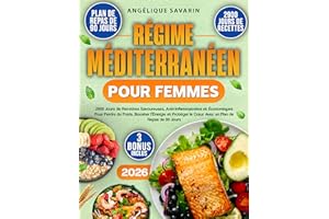 Régime Méditerranéen Pour Femmes: 2900 Jours de Recettes Savoureuses, Anti-Inflammatoires et Économiques Pour Perdre du Poids