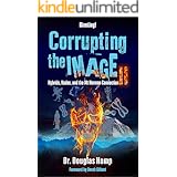 Corrupting the Image 2: Hybrids, Hades, and the Mt Hermon Connection