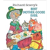 Richard Scarry's Best Mother Goose Ever (Giant Golden Book)