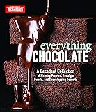 Everything Chocolate: A Decadent Collection of Morning Pastries, Nostalgic Sweets, and Showstopping Desserts