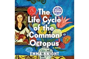 The Life Cycle of the Common Octopus: A Novel