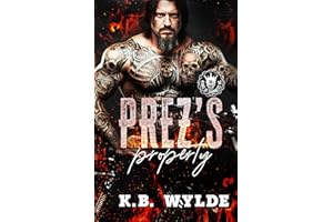 Prez's Property: Spicy MC, Arranged Marriage, Age Gap Instalove Quick Read (The Kings of Darkness MC Book 2)