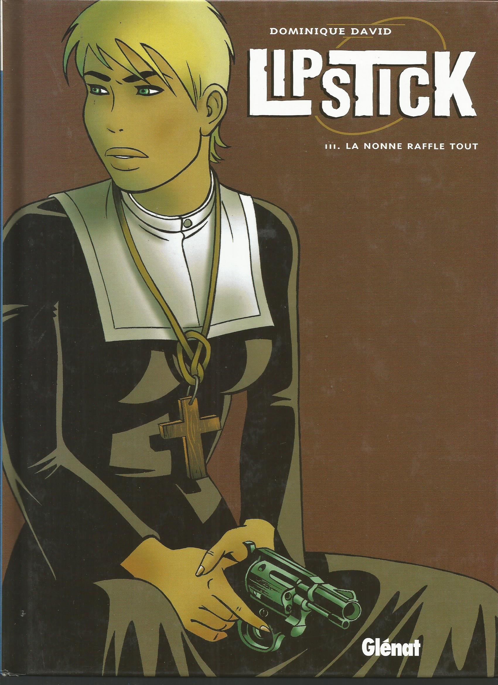 voir fiche du album Lipstick, tome 3 : La Nonne rafle tout