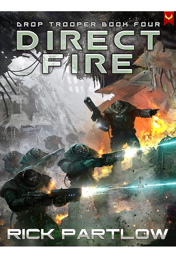 Amazon.com: Direct Fire (Drop Trooper Book 4) eBook : Partlow, Rick: Kindle  Store