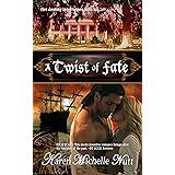A Twist of Fate