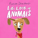 Let's Look at. . . Animals: Board Book