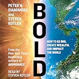Bold: How to Go Big, Make Bank, and Better the World