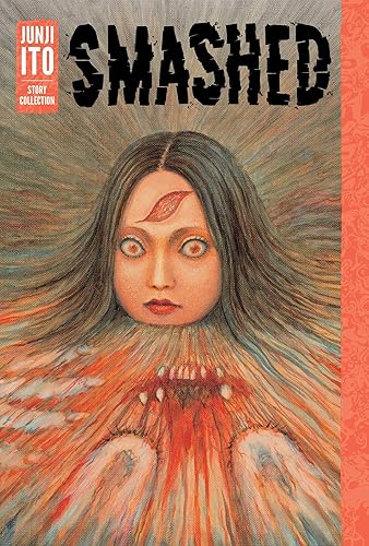 Download Smashed: Junji Ito Story Collection PDF