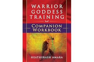 Warrior Goddess Training Companion Workbook (Warrior Goddess Series- Part II)