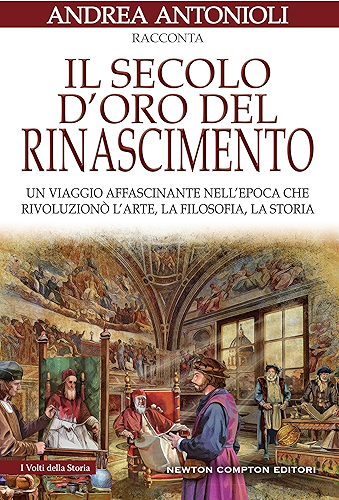 Download Il secolo d'oro del Rinascimento (Italian Edition) PDF