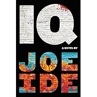 IQ (An IQ Novel Book 1)