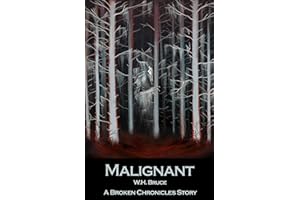 Malignant (The Broken Chronicles Book 6)