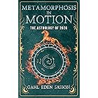 Metamorphosis in Motion - The Astrology of 2026: Yearly Horoscope & Zodiac Predictions — Lunar Calendar, Eclipse Dates, Retrogrades, Rituals & Manifestation; Zodiac Planner with Kabbalah & Numerology