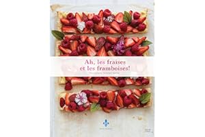 Ah, les fraises et les framboises! (French Edition)