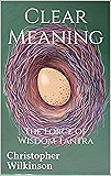 Clear Meaning: The Force of Wisdom Tantra