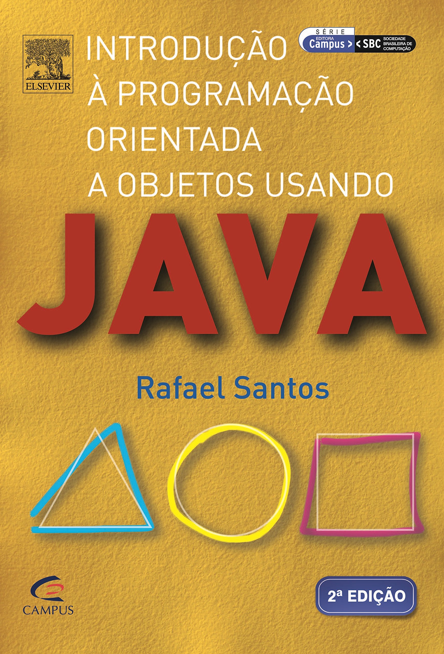 Introdução à Programação Orientada a Objetos Usando Java PDF Rafael Santos
