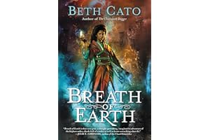 Breath of Earth: The First Epic Steampunk Historical Fantasy—A Female Geomancer Battles for San Francisco (Blood of Earth Boo