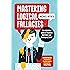Mastering Logical Fallacies: The Definitive Guide to Flawless Rhetoric and Bulletproof Logic