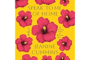 Speak to Me of Home: A Novel