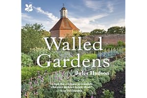 Walled Gardens: A Captivating History of British Gardening and National Trust Estates