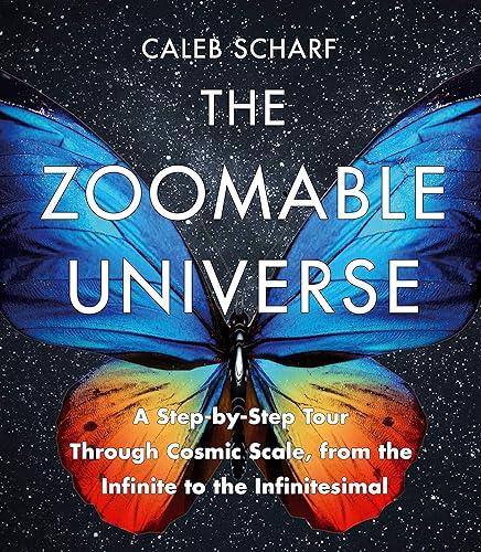 Download The Zoomable Universe: A Step-by-Step Tour Through Cosmic Scale, from the Infinite to the Infinitesimal PDF