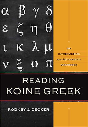 Download Reading Koine Greek: An Introduction and Integrated Workbook (English Edition) PDF