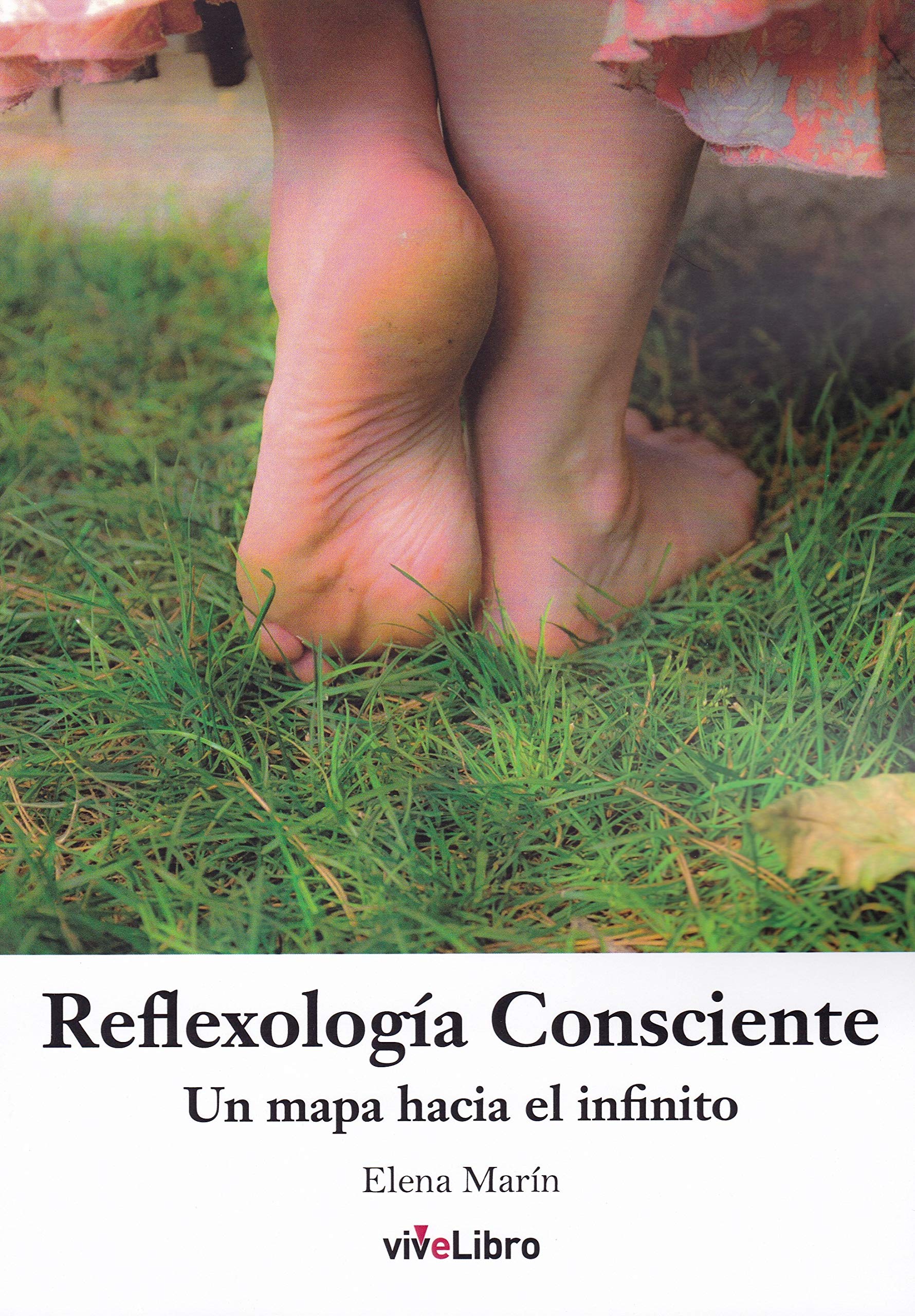 Portada de Reflexología Consciente: Un mapa hacia el infinito (SIN COLECCION)