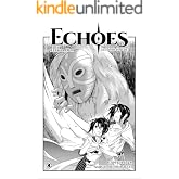 Echoes – Capítulo 24: Além do Limiar