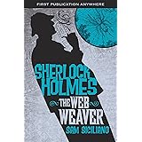 The Web Weaver (The Further Adventures of Sherlock Holmes)