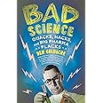 Bad Science: Quacks, Hacks, and Big Pharma Flacks